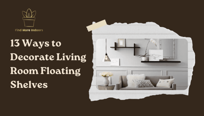 How to Decorate Floating Shelves in Family Room